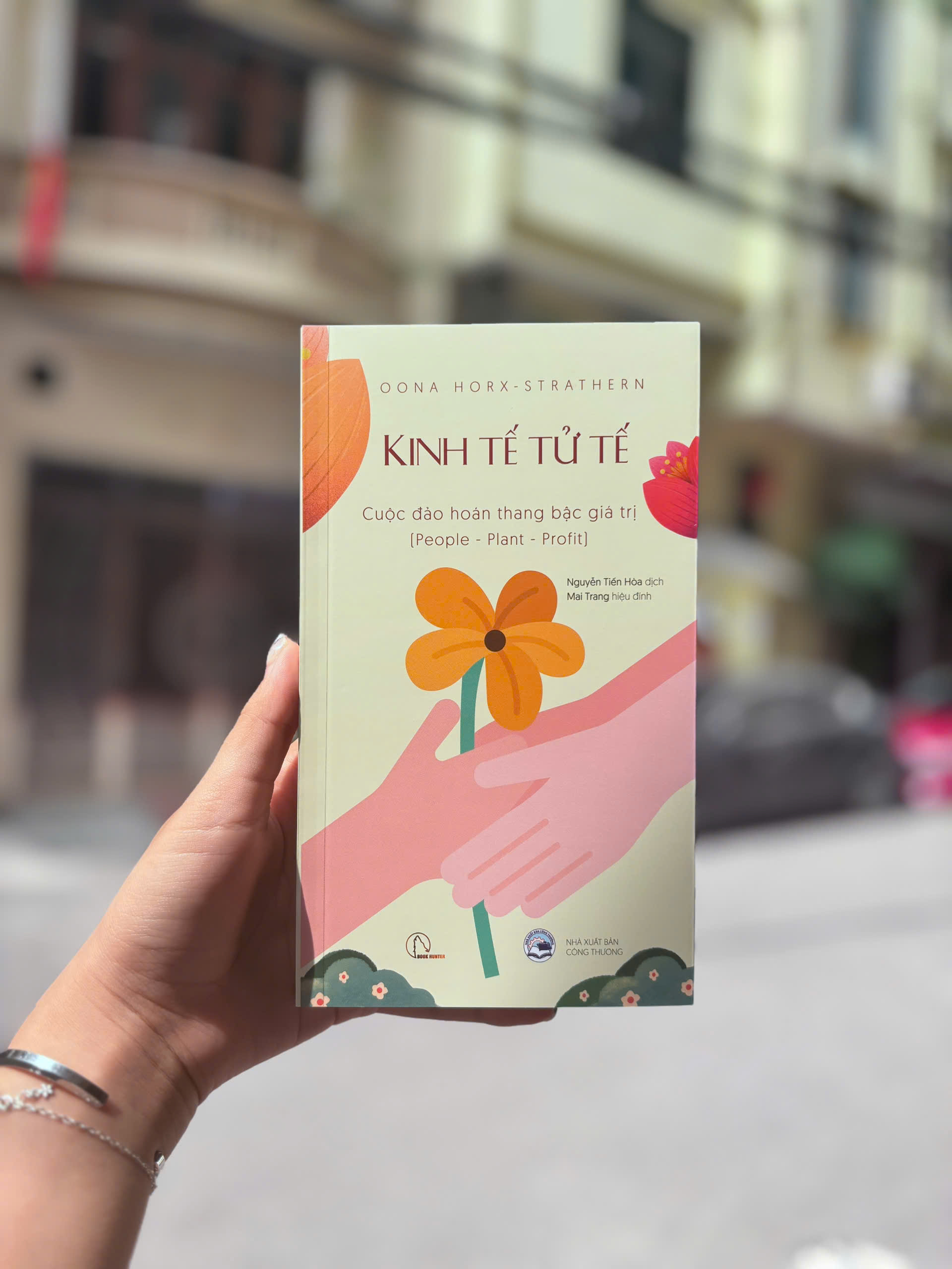 KINH TẾ TỬ TẾ – Cuộc đảo hoán thang bậc giá trị (People – Planet – Profit) – Oona Horx-Strathern - NXB Công Thương – Book Hunter