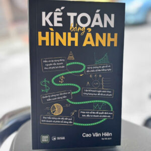 KẾ TOÁN BẰNG HÌNH ẢNH - Cao Văn Hiên - Vu Vũ dịch - 1980 Books