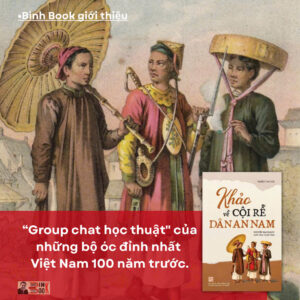 KHẢO VỀ CỘI RỄ DÂN AN NAM – Nhiều Tác giả - Nguyễn Mạnh Sơn tuyển chọn và giới thiệu – NXB Tổng Hợp Tp.HCM