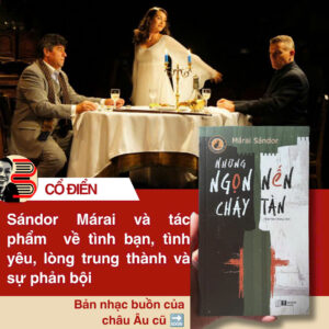 NHỮNG NGỌN NẾN CHÁY TÀN - Márai Sándor - Giáp Văn Chung dịch - Đông Tây