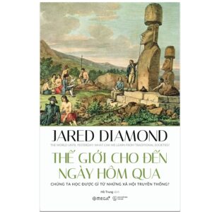 (Giải Cứu Sách) THẾ GIỚI CHO ĐẾN NGÀY HÔM QUA - Jared Diamond - Omega Plus - NXB Thế Giới