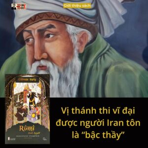 (Bìa Cứng) RUMI TINH TUYỆT -  Coleman Bark - Book Hunter - NXB Hội Nhà Văn