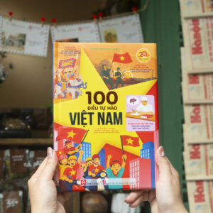 100 ĐIỀU TỰ HÀO VIỆT NAM- Nhiều tác giả- NXB Tri Thức- Đinh Tị Books