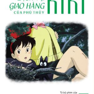 DỊCH VỤ GIAO HÀNG CỦA PHÙ THỦY KIKI - Tập 2 - Từ bộ phim của Hayao Miyazaki - Vương Hải Yến dịch - NXB Kim Đồng