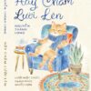 HÃY CHĂM LƯỜI LÊN - Nguyễn Thành Long - Nhã Nam