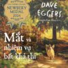 (Giải Thưởng Văn Học Newbery Medal 2024) MẮT VÀ NHIỆM VỤ BẤT KHẢ THI – Dave Eggers – Shawn Harris minh họa – Nguyễn Xuân Hồng dịch – NXB Kim Đồng