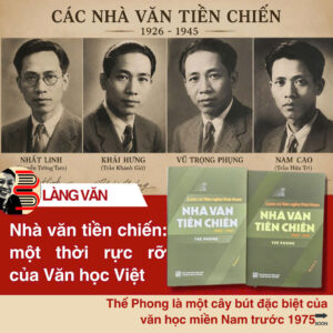(BỘ 2 QUYỂN) LƯỢC SỬ VĂN NGHỆ VIỆT NAM - NHÀ VĂN TIỀN CHIẾN 1930-1945 - Thế Phong - NXB Tổng Hợp HCM