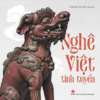 NGHÊ VIỆT TINH TUYỂN - Trần Hậu Yên Thế - Kim Đồng