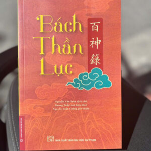 (BÌA MỀM) BÁCH THẦN LỤC – Nguyễn Văn Tuân dịch chú, Dương Tuấn Anh hiệu đính – NXB Đại học Sư phạm