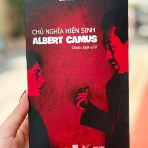 CHỦ NGHĨA HIỆN SINH ALBERT CAMUS - F.FREEMEN - Chiến Kiệt dịch Miền Trung Books