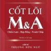 CỐT LÕI M&A - TRƯƠNG HỮU NGỮ - Thái Hà Books