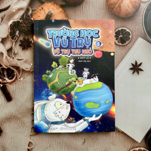 TRƯỜNG HỌC VŨ TRỤ TẬP 5: Vũ trụ thu nhỏ - Bát Lộ – Minh Hải dịch - Mochibooks