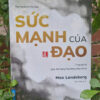 SỨC MẠNH CỦA ĐẠO: 7 NGUYÊN LÝ GIÚP ĐẠT TRẠNG THÁI DÒNG CHẢY TỐI ƯU - Max Landsberg - Mị Duệ dịch - First News