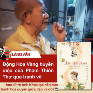 (In màu có tranh minh hoạ) ĐỘNG HOA VÀNG - Phạm Thiên Thư - Anh Khoa minh hoạ  – Tri Thức Trẻ