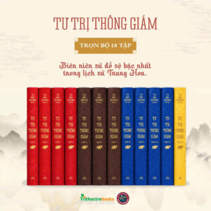 Combo 12 tập TƯ TRỊ THÔNG GIÁM - Tư Mã Quang - Bùi Thông, Phạm Thành Long dịch - Tri Thức Trẻ Books