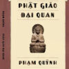 PHẬT GIÁO ĐẠI QUAN - Phạm Quỳnh – Nhã Nam – NXB Dân Trí