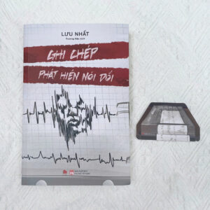 GHI CHÉP PHÁT HIỆN NÓI DỐI - Lưu Nhất - Trương Hảo dịch - Bách Việt