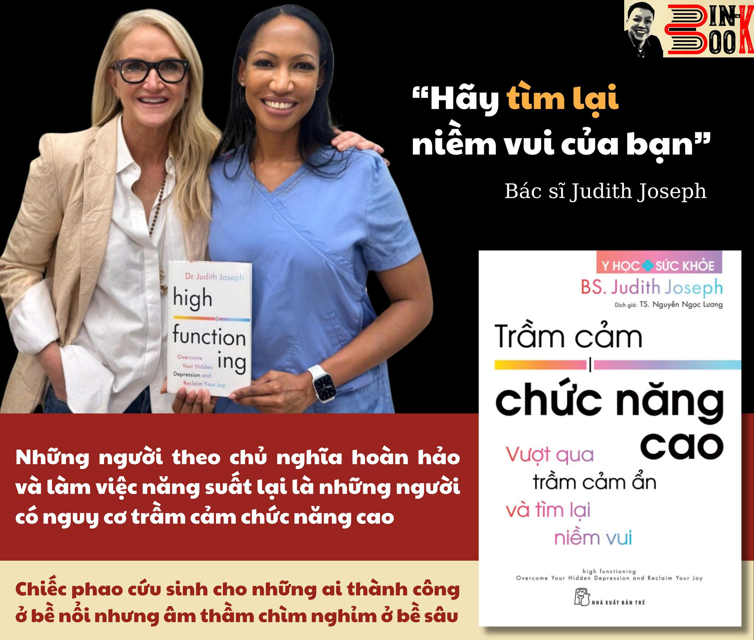 TRẦM CẢM CHỨC NĂNG CAO - Vượt qua trầm cảm ẩn và tìm lại niềm vui - BS. Judith Joseph - TS. Nguyễn Ngọc Lương dịch - NXB Trẻ