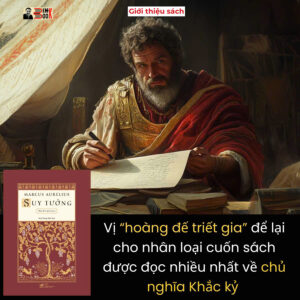 (Bản đặc biệt bìa cứng, chữ ký dịch giả, đánh số 333 bản) SUY TƯỞNG - Marcus Aurelius - Đinh Hồng Phúc dịch - Nhã Nam