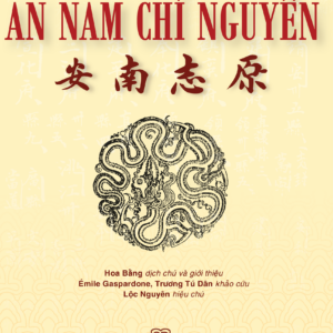 (Bìa cứng) AN NAM CHÍ NGUYÊN - Cao Hùng Trưng – Hoa Bằng Dịch - NXB Đại Học Sư Phạm