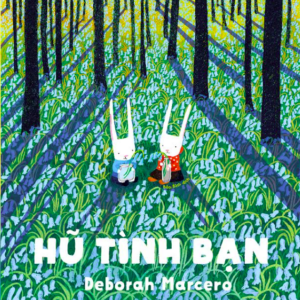 HŨ TÌNH BẠN -  Deborah Marcero - Hà Dũng Minh dịch - Nhã Nam