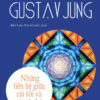 NHỮNG LIÊN HỆ GIỮA CÁI TÔI VÀ CÁI VÔ THỨC - Carl Gustav Jung - Bùi Lưu Phi Khanh dịch – Omegaplus – NXB Tri thức