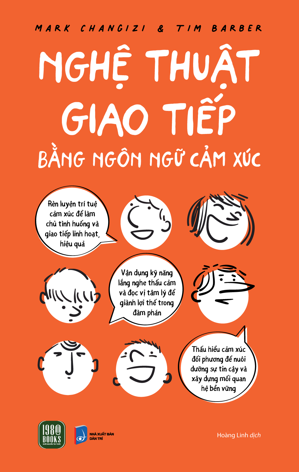 NGHỆ THUẬT GIAO TIẾP BẰNG NGÔN NGỮ CẢM XÚC - Mark Changizi & Tim Barber - Hoàng Linh dịch - 1980 Books