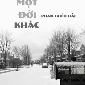 THỬ MỘT ĐỜI KHÁC - Phan Triều Hải - PHANBOOK