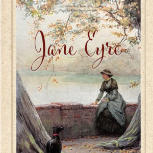 (Bìa cứng) JANE EYRE - Charlotte Bronte - Trần Anh Kim dịch - Huy Hoàng