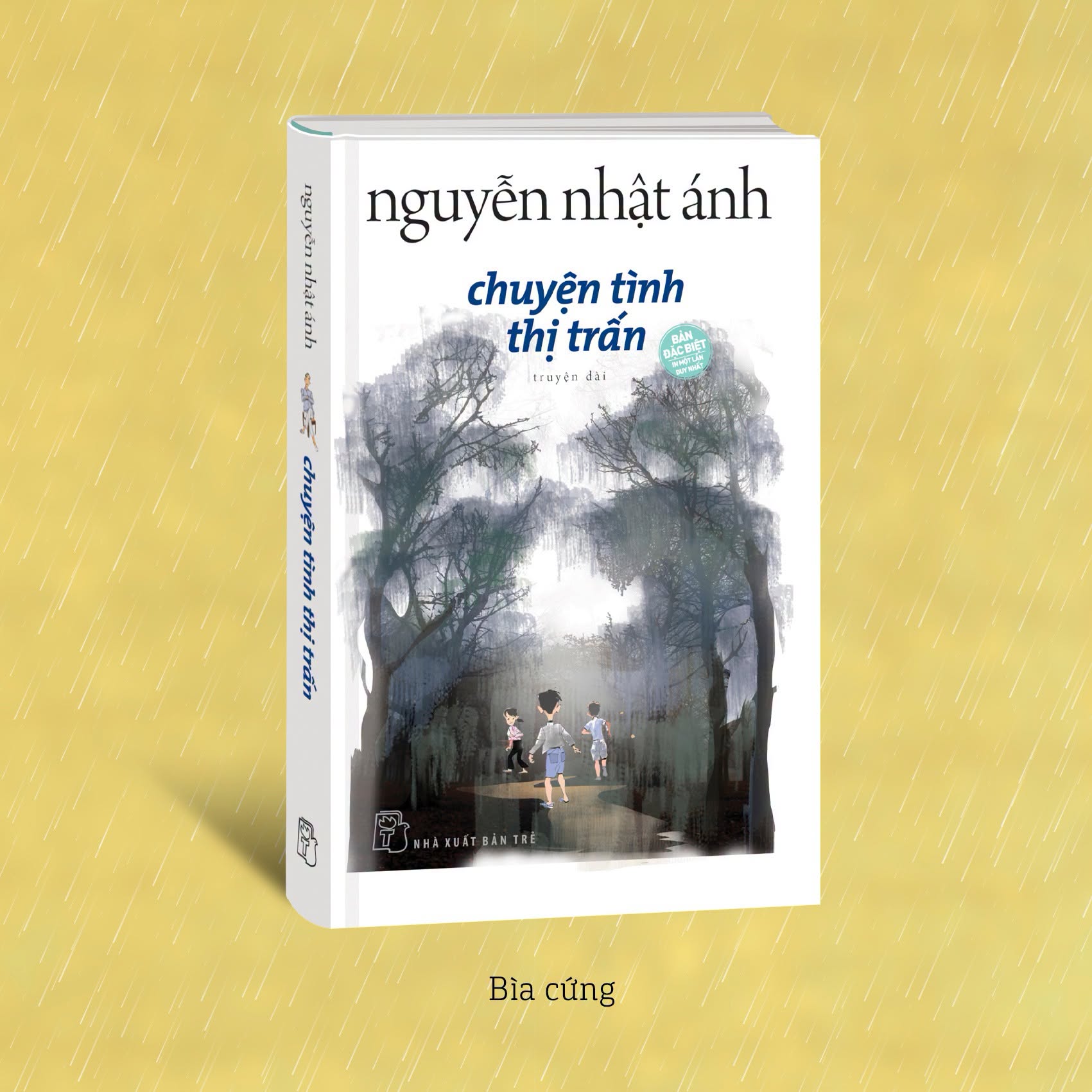 (Bìa cứng, in 4 màu) CHUYỆN TÌNH THỊ TRẤN - Nguyễn Nhật Ánh - Đỗ Hoàng Tường minh họa - NXB Trẻ