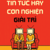 TIN TỨC HAY CƠN NGHIỆN GIẢI TRÍ - Neil Postman & Steve Powers -  Khôi Nguyễn dịch - 1980 Books