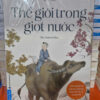 THẾ GIỚI TRONG GIỌT NƯỚC - Regina Linke - Tường Vi dịch  - First News