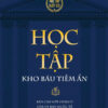 HỌC TẬP: KHO BÁU TIỀM ẨN - Jacques Delors - Tống Liên Anh, Nguyễn Thị Vân Anh  dịch  - Thái Hà Books