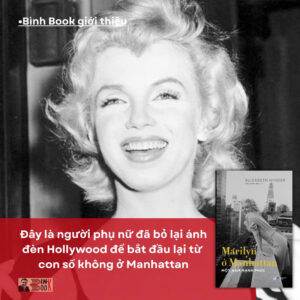 MARILYN Ở MANHATTAN - MỘT NĂM HẠNH PHÚC - Elizabeth Winder - Tân Việt - NXB Dân Trí
