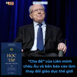 HỌC TẬP: KHO BÁU TIỀM ẨN - Jacques Delors - Tống Liên Anh, Nguyễn Thị Vân Anh  dịch  - Thái Hà Books