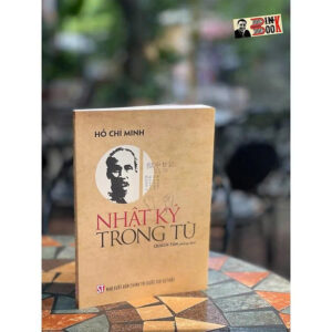 NHẬT KÝ TRONG TÙ (Bìa mềm) – Hồ Chí Minh - Quách Tấn dịch - NXB Chính trị Quốc gia sự thật
