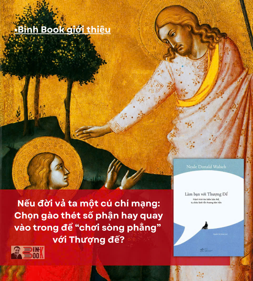 LÀM BẠN VỚI THƯỢNG ĐẾ - Neale Donald Walsch – Nhã Nam – NXB Thế Giới
