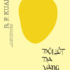 ĐỘI LỐT DA VÀNG - YELLOWFACE – R. F. KUANG - Lam Vũ dịch – Rainbow – NXB Lao Động