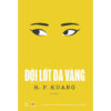 (Tái bản 2026) ĐỘI LỐT DA VÀNG - YELLOWFACE – R. F. KUANG - Lam Vũ dịch – Rainbow – NXB Lao Động