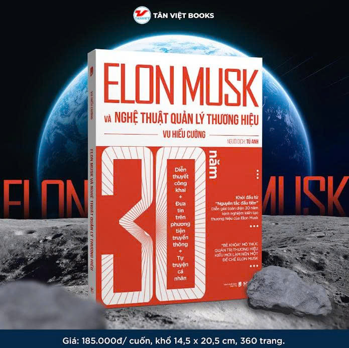 ELON MUSK VÀ NGHỆ THUẬT QUẢN LÝ THƯƠNG HIỆU - Vu Hiểu Cường - Tú Anh dịch - Tân Việt Books