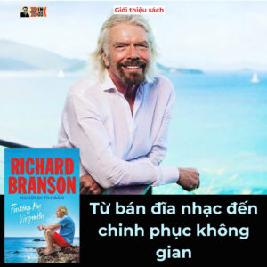 NGƯỜI ĐI TÌM BÃO - Richard Branson - Đinh Quang dịch - Alphabooks