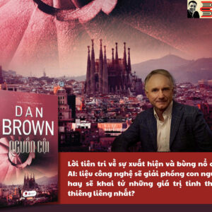 (Bìa Cứng) NGUỒN CỘI – Dan Brown – Nguyễn Xuân Hồng dịch – Bách Việt – NXB Lao Động
