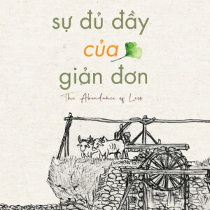 SỰ ĐỦ ĐẦY CỦA GIẢN ĐƠN - Andy Couturier - Đỗ Quốc Tuấn dịch - Huy Hoàng