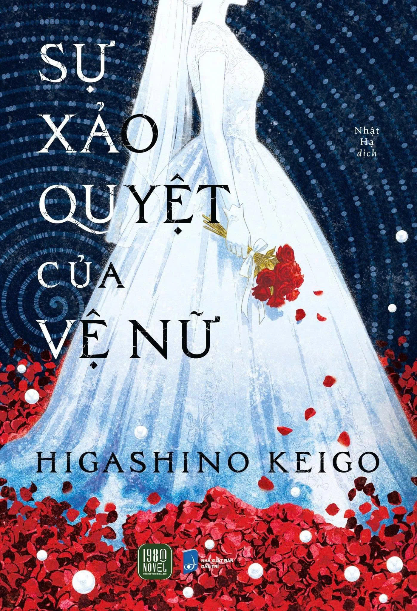 SỰ XẢO QUYỆT CỦA VỆ NỮ - Higashino Keigo - Nhật Hạ dịch - 1980 BOOKS - NXB Dân trí