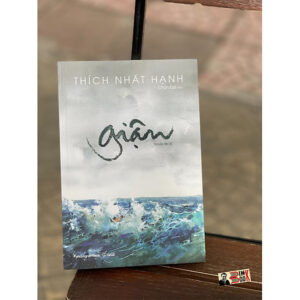GIẬN - Thích Nhất Hạnh – Phương Nam Books – NXB Thế Giới