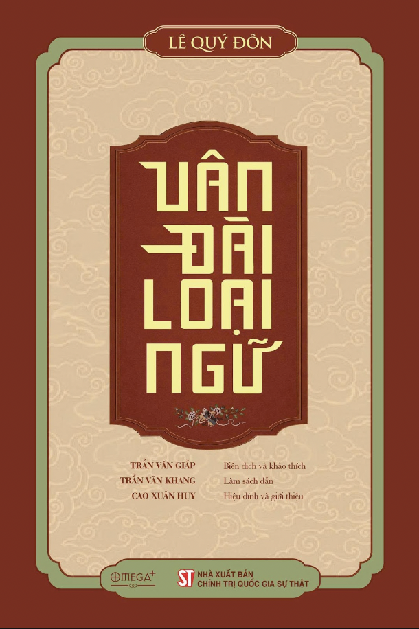(Bìa cứng) VÂN ĐÀI LOẠI NGỮ – Lê Quý Đôn - Trần Văn Giáp biên dịch và khảo thích – Omega Plus