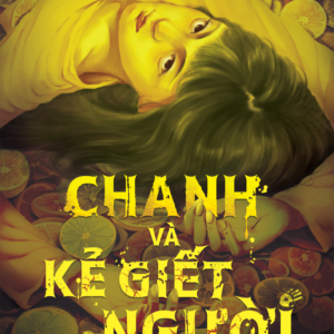 (Tặng bookmark) CHANH VÀ KẺ GIẾT NGƯỜI - Ayu Kuwagaki - Phương Hoa dịch - AZ Việt Nam