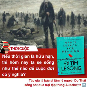 (Tái bản 2022) ĐI TÌM LẼ SỐNG – Viktor E Frankl - Thanh Thảo, Giang Thủy, Ngọc Hân dịch – First News