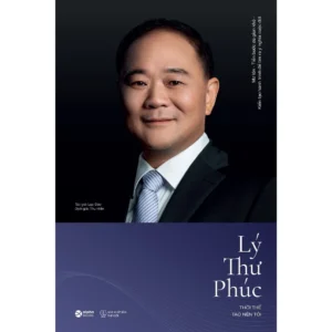 LÝ THƯ PHÚC  - Thế giới tạo nên tôi – Lục Đào – Thu Hiền dịch – Alpha Books