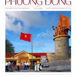 (Số 91) TẠP CHÍ PHƯƠNG ĐÔNG 07/2026 – Viện Nghiên cứu Phát triển Phương Đông